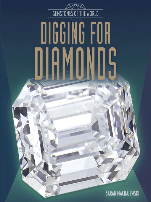 Title details for Digging for Diamonds by Sarah Machajewski - Available
